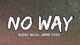 Roddy Ricch - No Way (Lyrics) Ft. Jamie Foxx