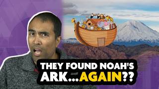 No, Scientists Did NOT “100% Confirm” Noah’s Ark