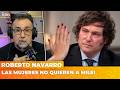 ♀️ LAS MUJERES NO QUIEREN A MILEI | El editorial de Roberto Navarro