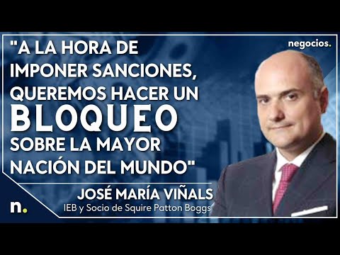"A la hora de imponer sanciones, queremos hacer un bloqueo sobre la mayor naci&oacute;n del mundo". Vi&ntilde;als