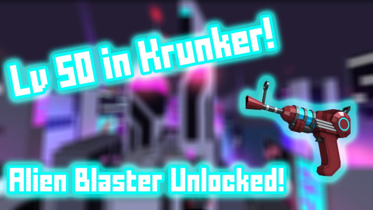 Reaching Lv 50 And Unlocking Alien Blaster In Krunker Io!