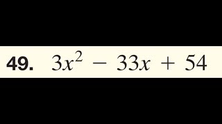 Factor 3x^2 - 33x + 54