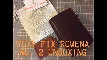 Foxy Fix No 2 Rowena Unboxing
