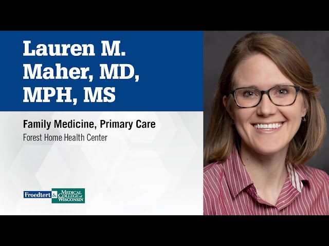 Watch Lauren M. Maher, family medicine physician on YouTube.