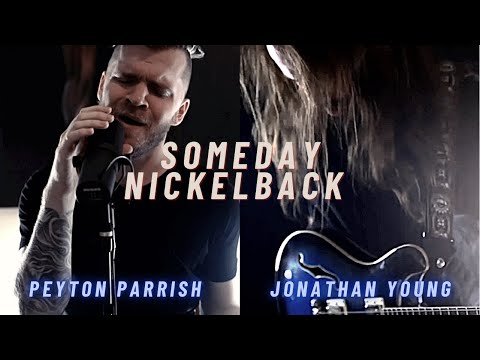 Nickelback - Someday (Peyton Parrish Cover) Prod. by @Jonathan Young