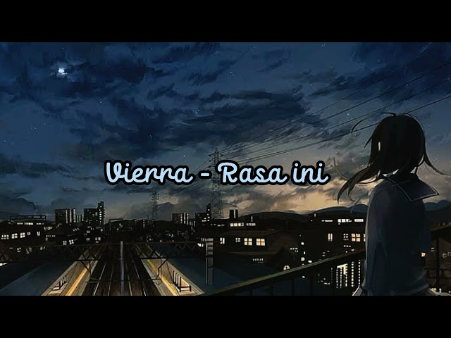 Vierra - Rasa ini (speed up + Reverb) class=