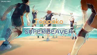 Download lagu Haikyuu Season 4 OP 2 Full Song - Toppako (Breakthrough) by SUPER BEAVER [Lirik   Terjemahan]