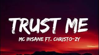 Trust Me (Lyrics) MC Insane - ft. Christo-zy | The Feel Album