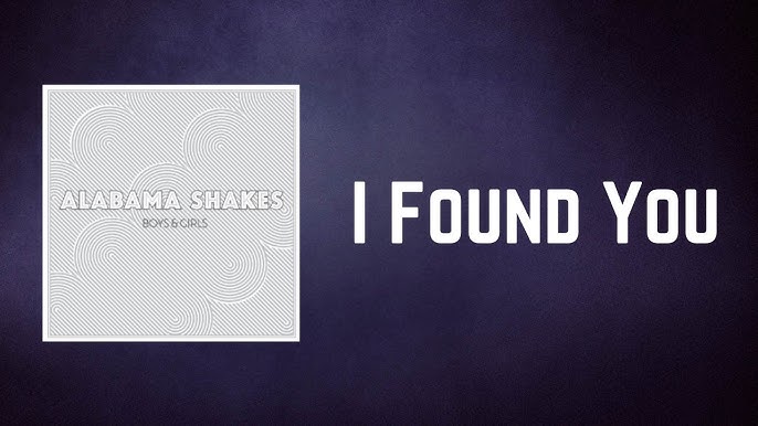 Alabama Shakes – Gimme All Your Love Lyrics