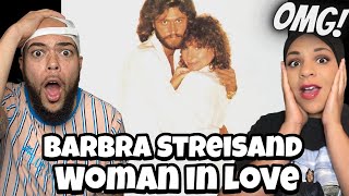 THE NOTES SHE HIT!!..| FIRST TIME HEARING Barbra Streisand  - Woman In Love REACTION