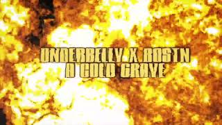 Underbelly & BOSTN - A Cold Grave