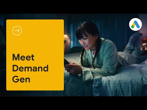 Meet Demand Gen: A new campaign that drives action on YouTube and Google's most immersive surfaces