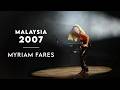 Myriam Fares In Malaysia 2007 ميريام فارس في ماليزيا