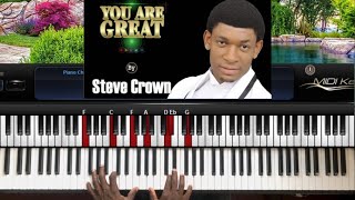 Steve Crown You Are Great Piano Tutorial For Beginners