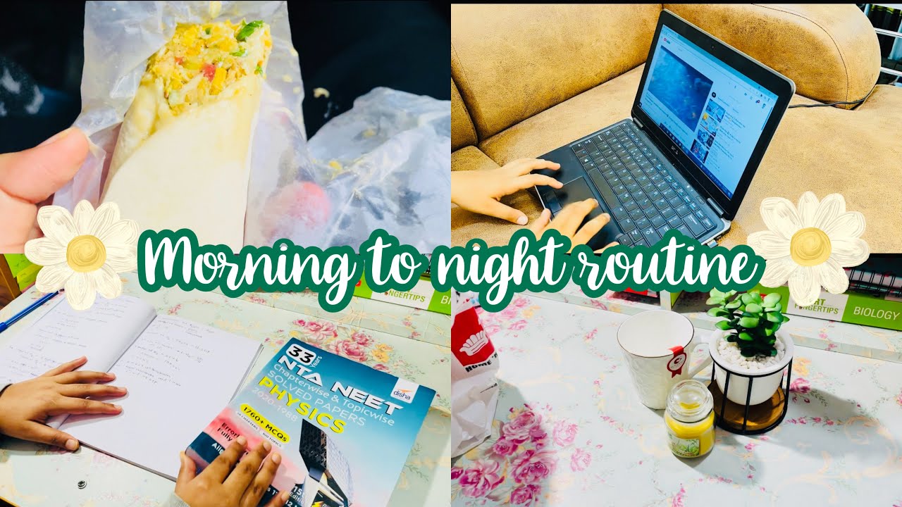 My Morning to night routine [7:40 AM to  11:00 PM ] studytea