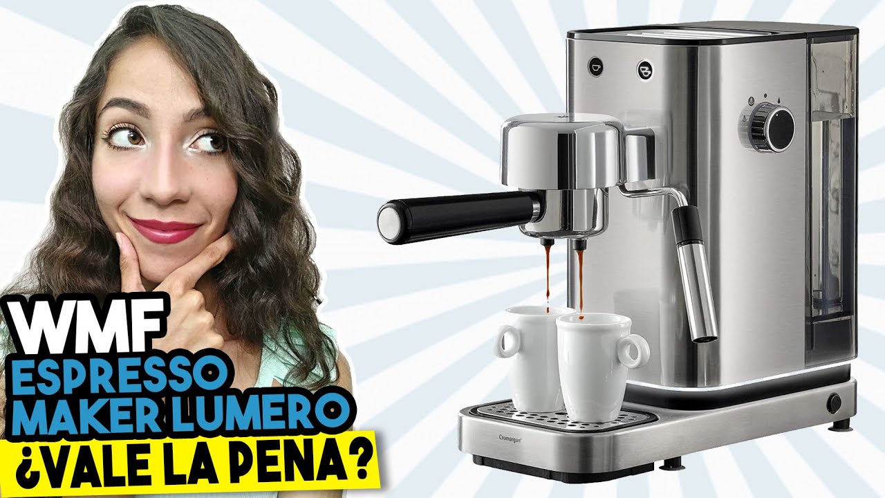 DESCUBRE la Cafetera WMF Espresso Maker Lumero ▷Análisis, Ventajas y  Desventajas◁ 