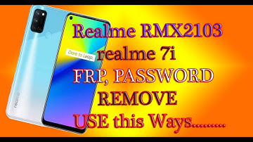 Realme 7i rmx2103 remove password, Frp Unlock  how to restart realme 7i