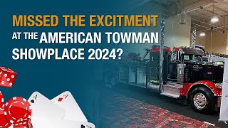 What Happened at The 2024 American Towman ShowPlace in Las Vegas?