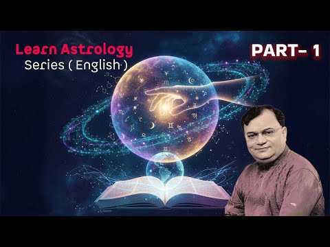 Learn Astrology Series - PART 1 ( ENGLISH ) Ashok Vasudev | Astrologer  #astrology #learnastrology