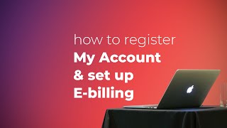 How to register My Account and set up e-billing screenshot 1