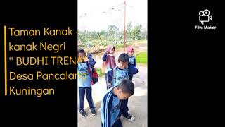TK '' BUDHI TRESNA '' Pancalang Kuningan