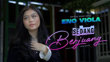 Eno Viola - Sedang Berjuang (Official Music Video)