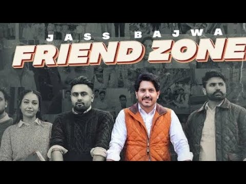 FRIEND ZONE – Jass Bajwa new Punjabi song 2023 (HD VIDEO) official video