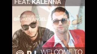 Arash & Helena - Broken Angel & Kalenna - Welcome to st. Tropez.. REMIX