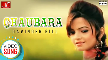 Chaubara - Official Video Song  || Davinder Gill || Latest Punjabi Song || Vvanjhali Records