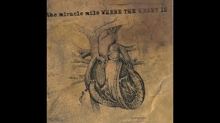 The Miracle Mile ‎– Where The Heart Is