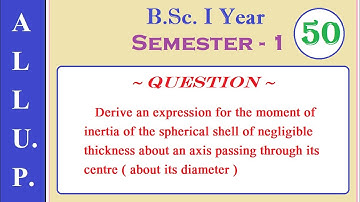 Moment of Inertia of Spherical Shell | BSc 1st Year | Physics | Semester 1 @PhysicsJockey