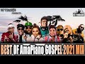 Best Of AmaPiano Gospel 2021 Mix By DJ Tinashe . 27/10/2021