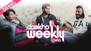 Daekho Weekly - Ep:1