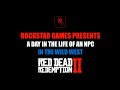 RDR2 NPC IN 24/7 FOLLOWING ⏰🕜🕥🕕 | RDR2