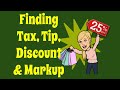 How To CALCULATE Tax Tip Discount Markup