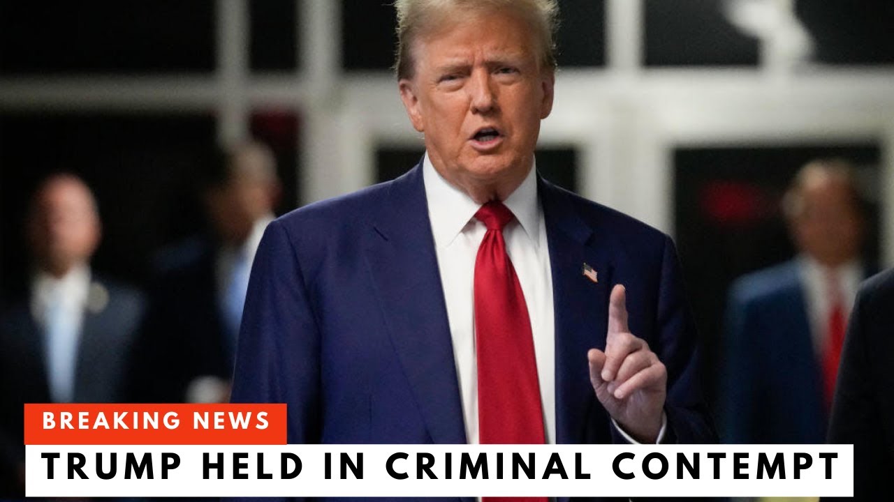 TRUMP HELD IN CONTEMPT OF COURT
