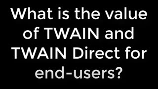 TWAIN Direct for end users