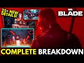 Marvel’s Blade Trailer COMPLETE Breakdown! | 25+ NEW Gameplay &amp; Story Details!