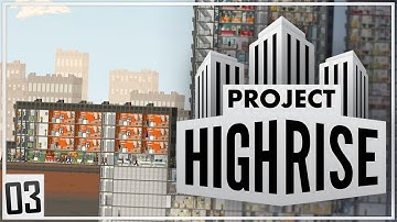 Project Highrise | MAGNIFICENT TOWERS | Part 3