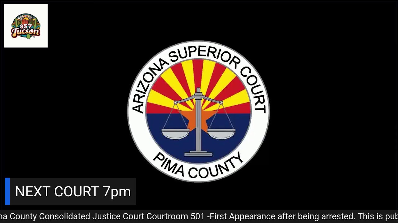COURT LIVE 2.23.26 from Tucson, Arizona Pima County Jail | Initial Appearance After Arrest
