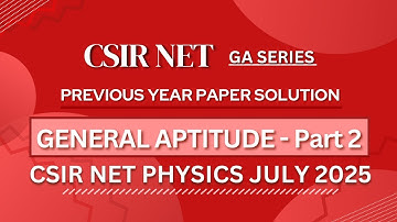 CSIR NET PHYSICS JULI 2025 Opgeloste paper | Algemene aanleg | Paper van vorig jaar VOLLEDIGE opl...