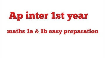 Ap inter 1st year maths 1a & 1b easy preparation to get 75 marks blue print chapter wise imp topics