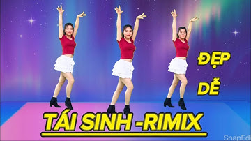 ĐẸP - DỄ 💕 TÁI SINH - RIMIX / KHÁNH LINH