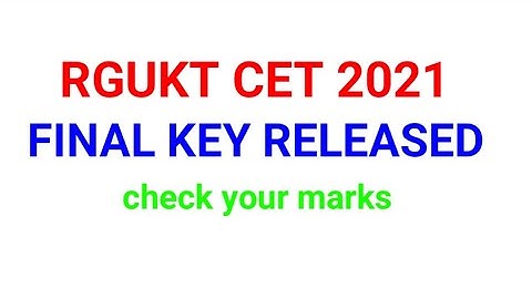 Rgukt cet 2021 final key|ap iiit entrance  exam 2021 final key released|iiit latest  news