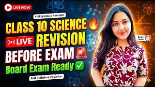 Class 10 Science Full Revision | Complete Syllabus One Shot Before Board Exam | Important Questions