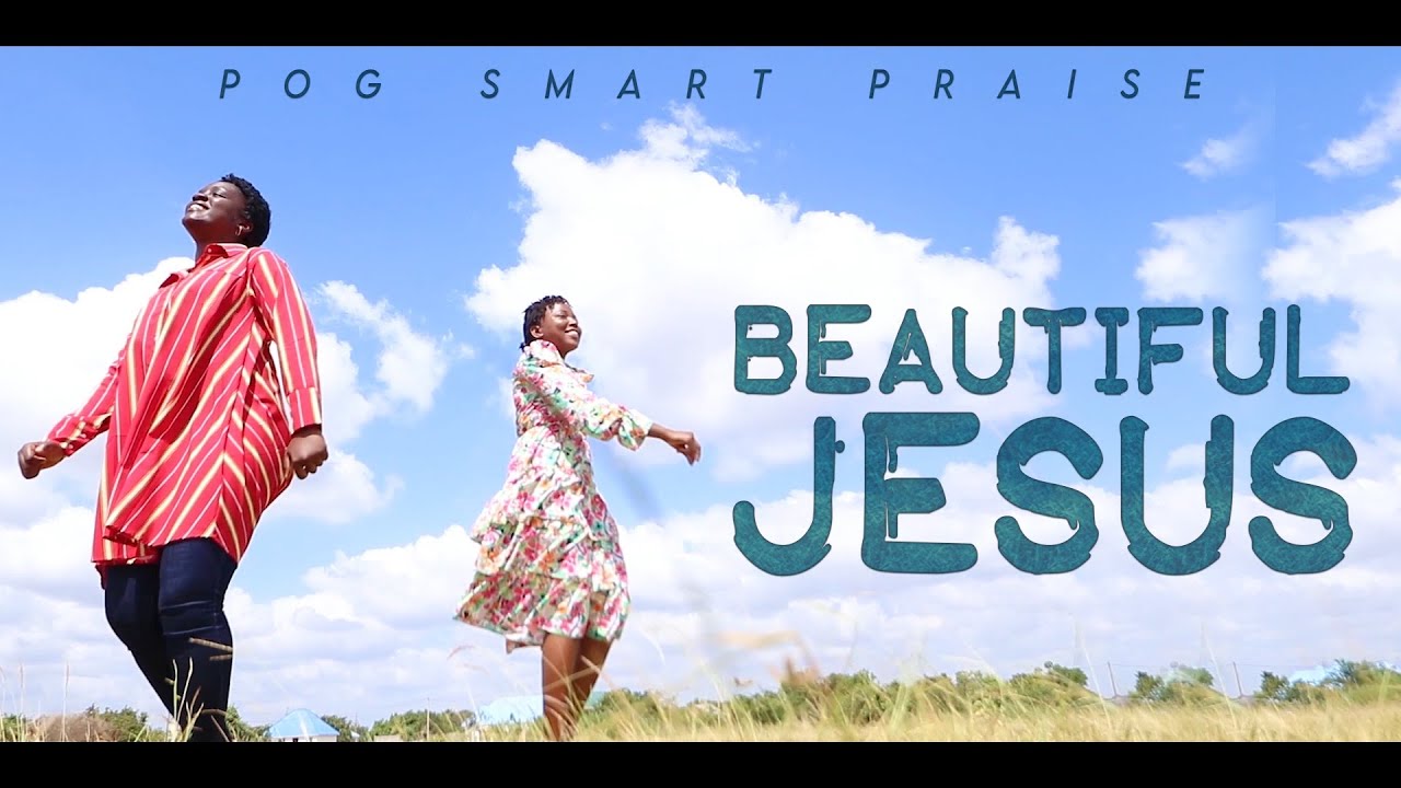 Smart Praise BEAUTIFUL JESUS | POG SMART PRAISE (Official Music Video) - YouTube