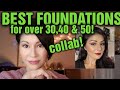 BEST FOUNDATIONS FOR OVER 30, 40, 50?
