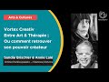 Vortex Creativ #5, Processus Créateur vs Processus Alchimique - Sandie Brischler &amp; Annie Lalé