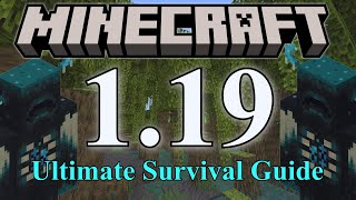 Minecraft 1.19: The Ultimate Survival Guide