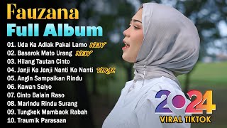 KUMPULAN LAGU FAUZANA TERBARU 2024 TERHITS SAAT INI || LAGU MINANG VIRAL DI TIKTOK 2024